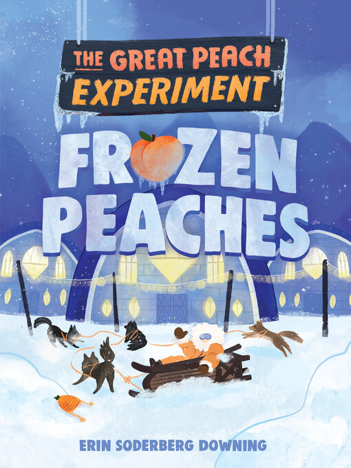 Title details for The Great Peach Experiment 3 by Erin Soderberg Downing - Wait list